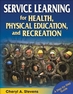 Service Learning for Health, Physical Education, and Recreation