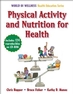 Physical Activity and Nutrition for Health
