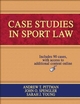 Case Studies in Sport Law w/Web Resource 
