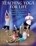 Teaching Yoga for Life
