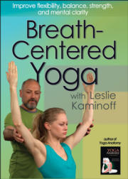 Breath-Centered Yoga with Leslie Kaminoff DVD