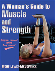 Woman's Guide to Muscle and Strength, A