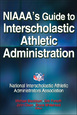 NIAAA's Guide to Interscholastic Athletic Administration