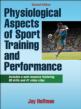 Physiological Aspects of Sport Training and Performance, Second Edition, enhanced by online video content