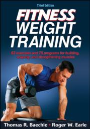 Fitness Weight Training-3rd Edition