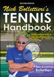 Nick Bollettieri’s Tennis Handbook 2nd Edition With HKPropel Online Video