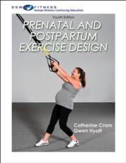 Prenatal and Postpartum Exercise Design Print CE Course-4th Edition