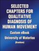 Selected Chapters for Qualitative Diagnosis of Human Movement Custom Ebook: University of Waterloo (Knudson)