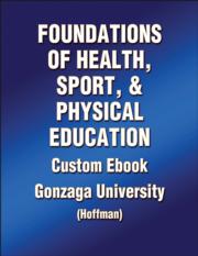 Foundations of Health, Sport, and Physical Education Custom Ebook: Gonzaga University (Hoffman)