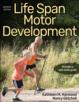 Life Span Motor Development 7th Edition With Web Study Guide