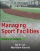 Managing Sport Facilities 4th Edition With Web Study Guide
