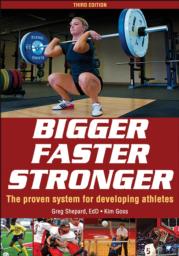 Bigger Faster Stronger-3rd Edition